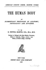 Cover of: The human body.: An elementary text-book of anatomy, physiology and hygiene.