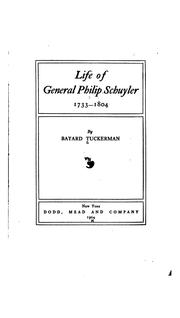 Cover of: Life of General Philip Schuyler, 1733-1804 / by Bayard Tuckerman