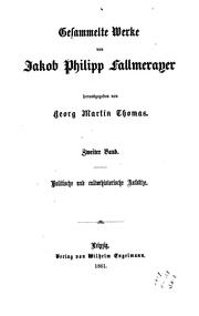 Cover of: Gesammelte werke von Jakob Philipp Fallmerayer