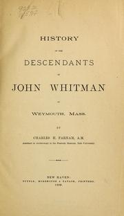 Cover of: History of the descendants of John Whitman of Weymouth, Mass by Charles H. Farnam