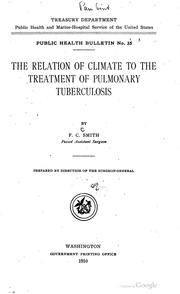 Cover of: The relation of climate to the treatment of pulmonary tuberculosis