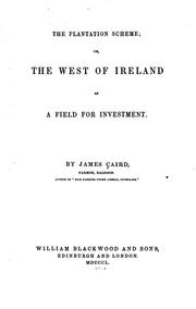 Cover of: The plantation scheme: or, The west of Ireland as a field for investment.