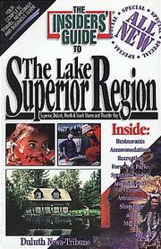 The insiders' guide to the Lake Superior Region by Susan Stanich, Janet Blixt