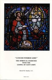 Cover of: "I encountered God!": the spiritual exercises with the Gospel of Saint John