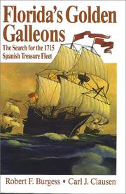 Florida's golden galleons by Robert Forrest Burgess, Carl J. Clausen