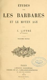 Cover of: Études sur les barbares et le moyen âge by Emile Littré