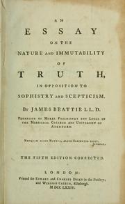 Cover of: An essay on the nature and immutability of truth, in opposition to sophistry and scepticism