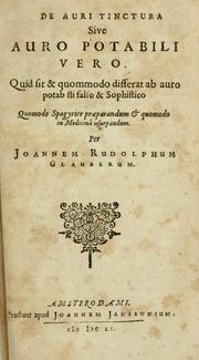 De auri tinctura, sive, Auro potabili vero by Johann Rudolf Glauber