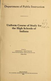 Cover of: Uniform course of study for the high schools of Indiana