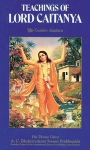 Cover of: Teachings of Lord Caitanya: the Golden Avatara