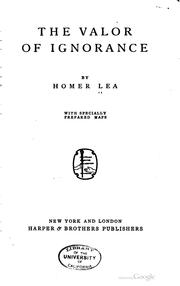 Cover of: The valor of ignorance by Homer Lea