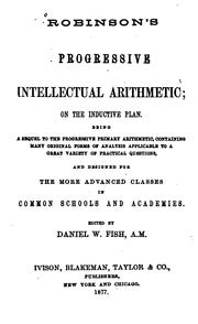 Cover of: Robinson's Progressive Intellectual Arithmetic: On the Inductive Plan; Being a Sequel to the ...