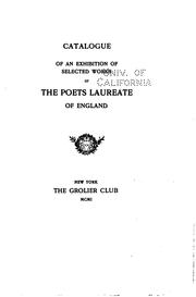 Cover of: Catalogue of an exhibition of selected works of the poets laureate of England.