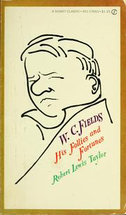 Cover of: W. C. Fields, his follies and fortunes.