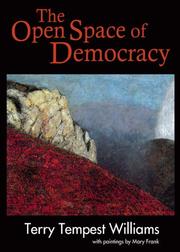 The open space of democracy by Terry Tempest Williams