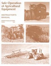 Cover of: Safe Operations of Agricultural Equipment: Instructor's Manual