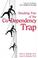 Cover of: Breaking free of the co-dependency trap