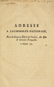 Cover of: Adresse a l'Assemblée-nationale, pour les citoyens-libres de couleur, des isles & colonies françoises: 18 Octobre 1789