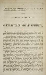 Report of the Committee on Quartermaster and Commissary departments by Confederate States of America. Congress. House of Representatives. Committee on Quartermaster and Commissary Depts.
