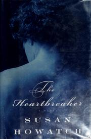Cover of: The heartbreaker: a novel