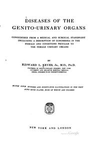 Diseases of the genito-urinary organs by Edward L. Keyes
