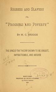 Cover of: Regress and slavery vs. "Progress and poverty." by M. C. Briggs