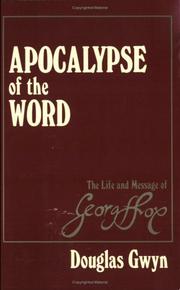 Cover of: Apocalypse of the word: the life and message of George Fox (1624-1691)
