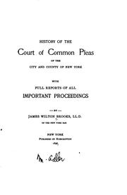 Cover of: History of the Court of common pleas of the city and county of New York by James Wilton Brooks