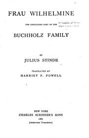Cover of: Frau Wilhelmine: the concluding part of the Buchholz family