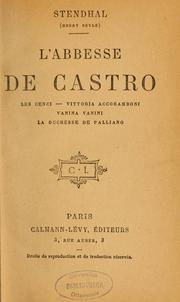 Cover of: L'Abbesse de Castro: Les Cenci ; Vittoria Accoramboni ; Vanina Vanini ; La Duchesse de Palliano