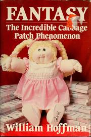 Cover of: Fantasy: the incredible Cabbage Patch phenomenon