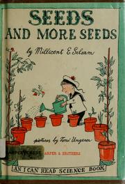 Seeds and more seeds by Millicent E. Selsam