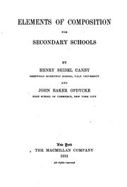 Cover of: Elements of composition for secondary schools by Henry Seidel Canby
