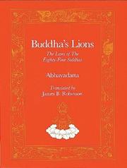 Cover of: Buddha's lions =: Caturaśīti-siddha-pravṛtti : The lives of the eighty-four siddhas