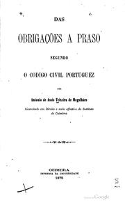 Das obrigações a praso segundo o Codigo civil portuguez by Antonio de Assis Teixeira de Magalhães