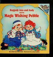 Cover of: Raggedy Ann and Andy and the magic wishing pebble