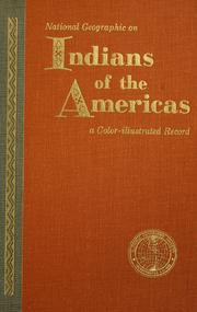 Cover of: National Geographic on Indians of the Americas: a color-illustrated record