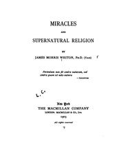 Cover of: Miracles and Supernatural Religion by James Morris Whiton
