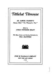 Cover of: Tittlebat Titmouse: abridged from Dr. Samuel Warren's famous novel, Ten thousand a year