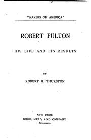 Cover of: Robert Fulton: his life and its results