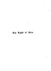 Cover of: The Light of Asia: Or, The Great Renunciation = (Mahâbhinishkramana) : Being the Life and ...