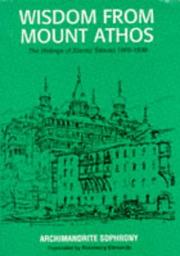 Cover of: Wisdom from Mount Athos by Siluan monk