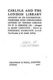 Cover of: Carlyle and the London Library: Account of Its Foundation: Together with ... by Mary Christie