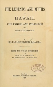 Cover of: The legends and myths of Hawaii by Kalakaua, David King of Hawaii