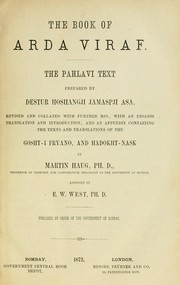 The book of Arda Viraf by Haug, Martin, Edward William West