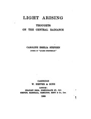 Cover of: Light Arising: Thoughts on the Central Radiance