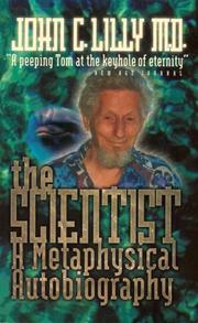 Cover of: The Scientist by John Cunningham Lilly