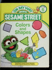 Cover of: Colors and shapes: featuring Jim Henson's Sesame Street Muppets