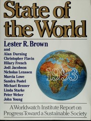 Cover of: State of the world, 1993 by project director: Lester R. Brown ; associate project directors: Christopher Flavin, Sandra Postel ; editor: Linda Starke.