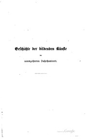 Geschichte der bildenden Künste im neunzehnten Jahrhundert by Anton Springer , Anton Heinrich Springer